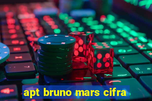 apt bruno mars cifra